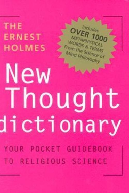 Cover Art for 9780875167916, The Ernest Holmes New Thought Dictionary by Ernest Holmes