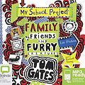 Cover Art for 9781489398123, Family, Friends and Furry Creatures (Tom Gates (12)) by Liz Pichon