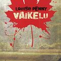 Cover Art for 9789985318652, Vaikelu by Louise Penny