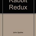 Cover Art for 9780449449448, Rabbit Redux by Professor John Updike