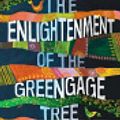 Cover Art for 9781787702288, The Enlightenment of the Greengage Tree by Shokoofeh Azar, Anonymous