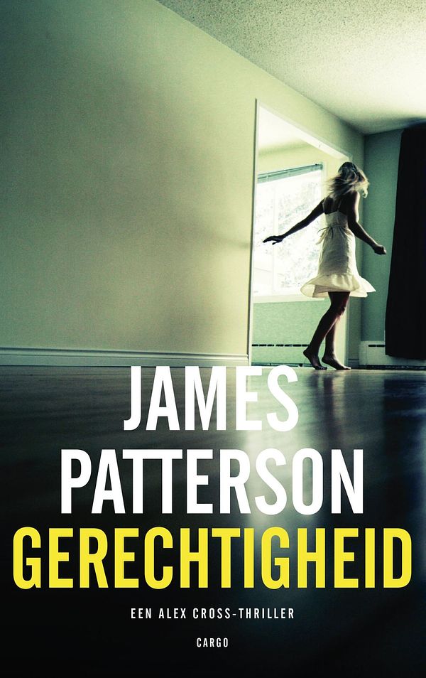 Cover Art for 9789023496694, Gerechtigheid by James Patterson