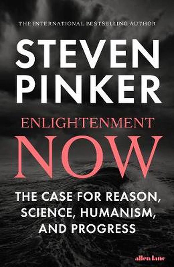 Cover Art for 9780241004319, Enlightenment Now by Steven Pinker