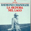 Cover Art for 9788807040191, La signora nel lago by Raymond Chandler