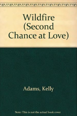 Cover Art for 9780425081532, Wildfire (Second Chance at Love) by Kelly Adams