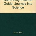 Cover Art for 9780314524874, Astronomy: Journey into Science by Rick Kuhn