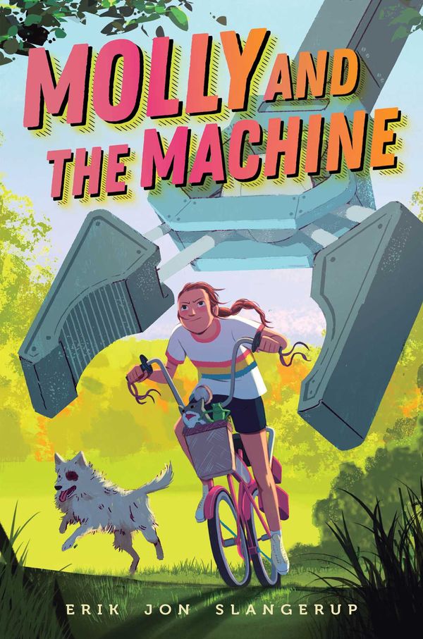 Cover Art for 9781534498013, Molly and the Machine by Erik Jon Slangerup