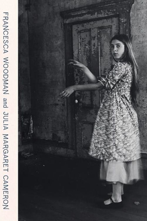 Cover Art for 9781855145535, Francesca Woodman and Julia Margaret Cameron: Portraits to Dream In by Magdalene Keaney