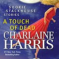 Cover Art for 9781101145067, A Touch of Dead by Charlaine Harris