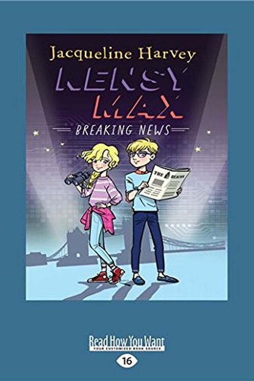 Cover Art for 9781525277733, Kensy and Max: Breaking News (BK1) by Jacqueline Harvey