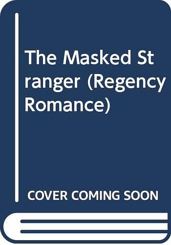 Cover Art for 9780446345415, The Masked Stranger (Regency Romance) by Philippa Castle