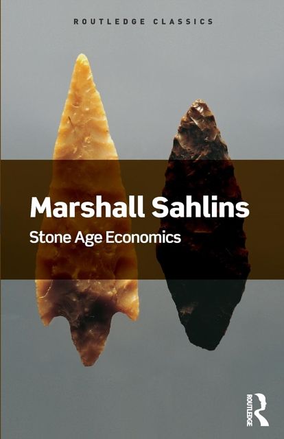 Cover Art for 9781138702615, Stone Age EconomicsRoutledge Classics by Marshall Sahlins