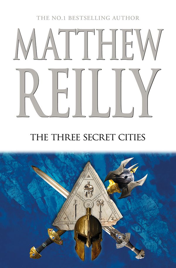 Cover Art for 9781743534960, The Three Secret Cities by Matthew Reilly