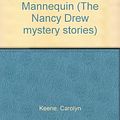 Cover Art for 9780001604537, Mysterious Mannequin by Carolyn Keene