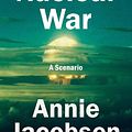 Cover Art for 9780593476093, Nuclear War: A Scenario by Annie Jacobsen