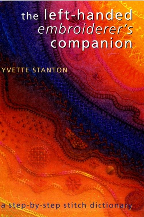 Cover Art for 9780975767733, The Left-Handed Embroiderer's Companion by Yvette Stanton