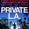 Cover Art for 9781448108435, Private L.A.: (Private 7) by James Patterson