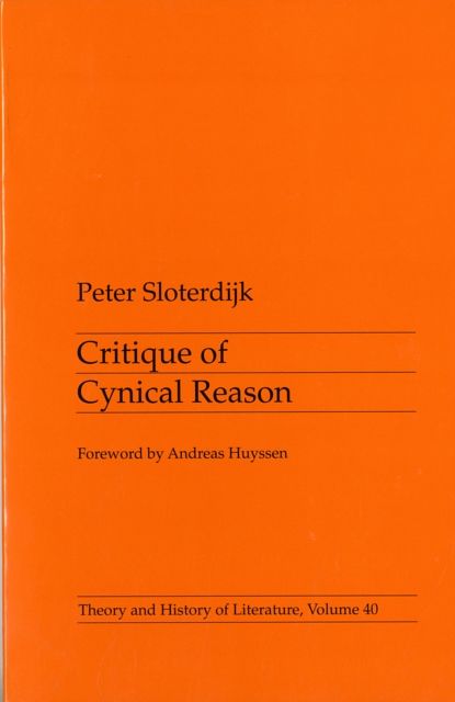 Cover Art for 9780816615865, Critique of Cynical Reason by Peter Sloterdijk