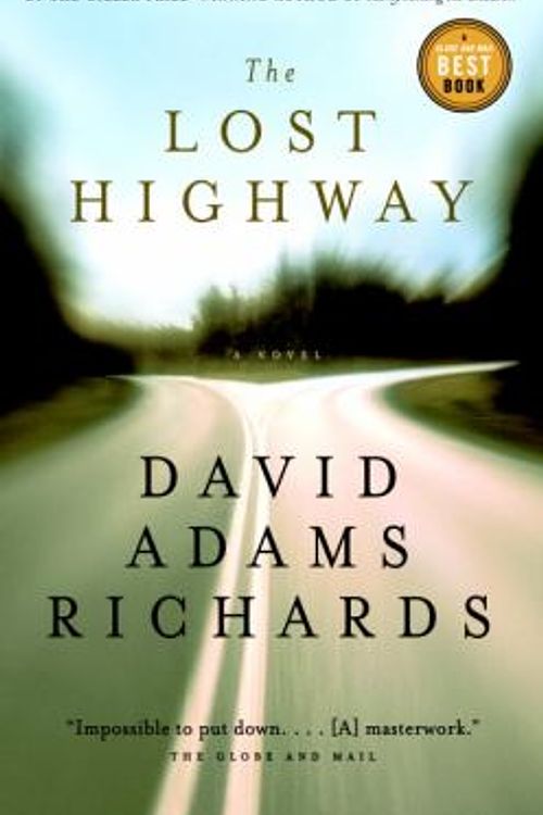 Cover Art for 9780385664974, The Lost Highway by David Adams Richards