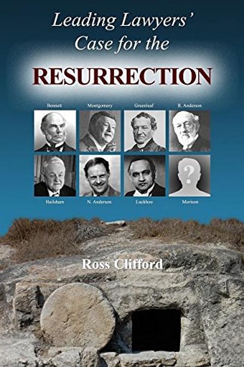 Cover Art for 9781945500633, Leading Lawyers' Case For The Resurrection by Ross Clifford