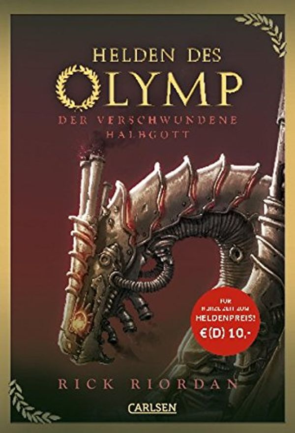 Cover Art for 9783551557322, Helden des Olymp 01: Der verschwundene Halbgott by Rick Riordan, Gabriele Haefs