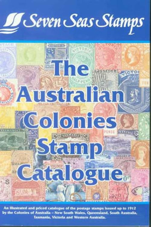 Cover Art for 9780959193336, The Australian Colonies Stamp Catalogue by John Higgs