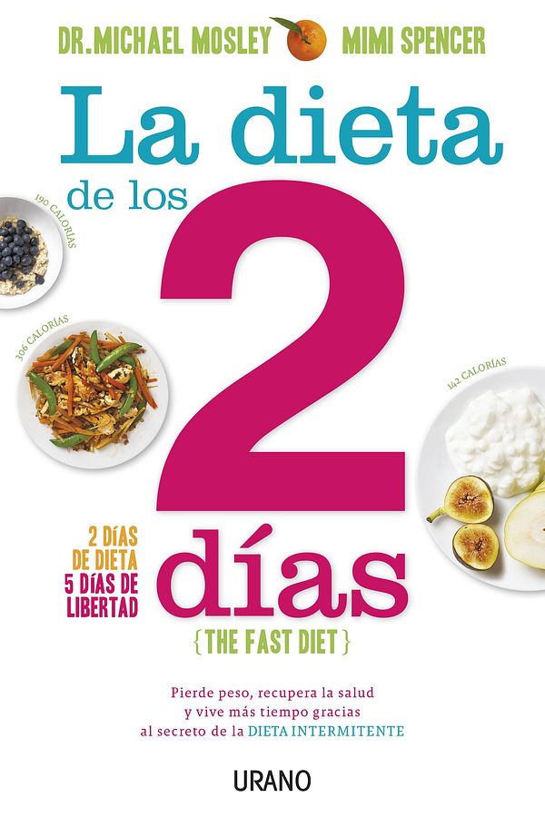 Cover Art for 9788499447025, La dieta de los dos días by Michael Mosley, Mimi Spencer