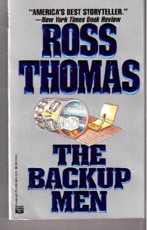 Cover Art for 9780446401708, The Backup Men by Ross Thomas