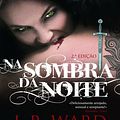 Cover Art for 9789897414503, Na Sombra da Noite by J.r. Ward