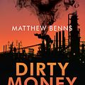 Cover Art for 9781742750002, Dirty Money by Matthew Benns