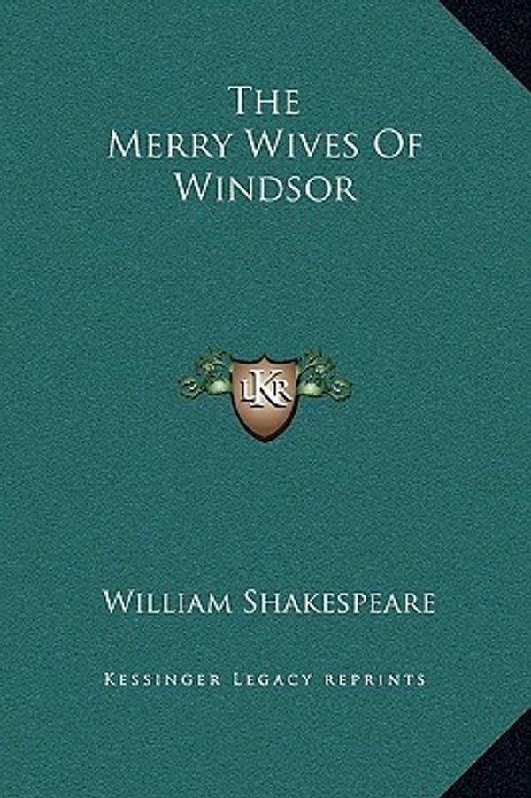 Cover Art for 9781169266070, The Merry Wives of Windsor by William Shakespeare