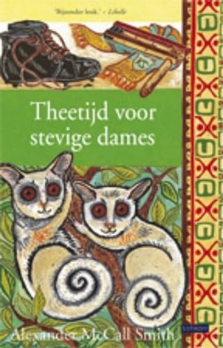 Cover Art for 9789021802077, Theetijd voor stevige dames by Alexander McCall Smith