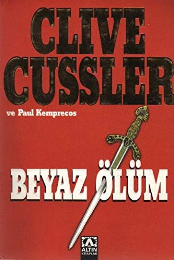 Cover Art for 9789752104693, Beyaz Ölüm by Clive Cussler