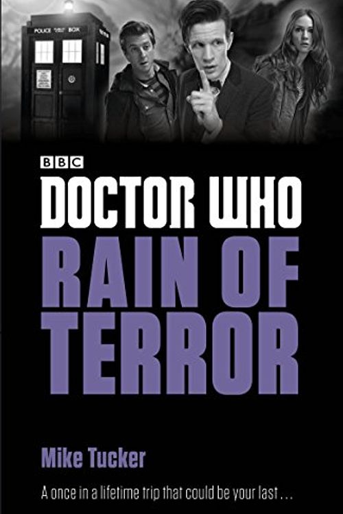 Cover Art for 9781405922579, Doctor Who: Rain of Terror by Mike Tucker