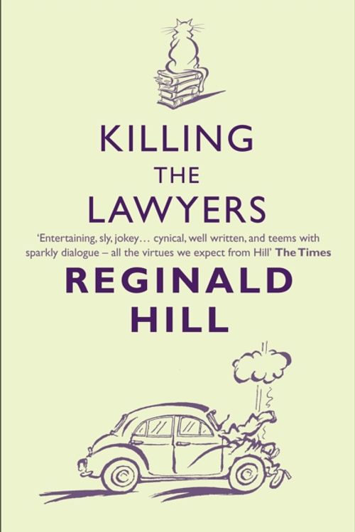 Cover Art for 9780007334803, Killing the Lawyers by Reginald Hill