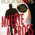 Cover Art for 9786075273334, Muerte a Cross by James Patterson