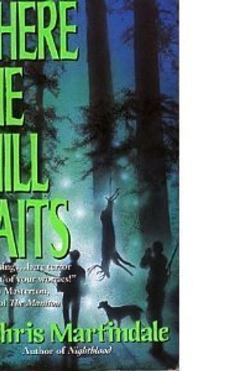 Cover Art for 9780446355322, Where the Chill Waits by T. Chris Martindale