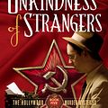 Cover Art for 9780984681945, The Unkindness of Strangers by Peter S. Fischer