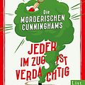 Cover Art for B0C58HQRLX, Die mörderischen Cunninghams. Jeder im Zug ist verdächtig: Mord im Orientexpress trifft auf Glass Onion: ein Detektiv-Roman reloaded (German Edition) by Benjamin Stevenson