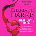 Cover Art for 9781407238739, True Blood 1 Dead Until Dark by Charlaine Harris