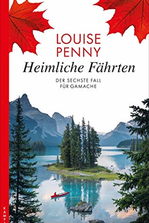 Cover Art for 9783311120209, Heimliche Fährten: Der sechste Fall für Gamache by Louise Penny