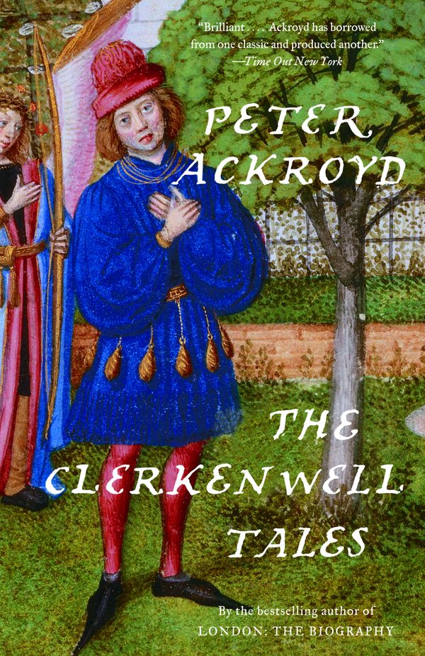 Cover Art for 9781400075959, The Clerkenwell Tales by Peter Ackroyd