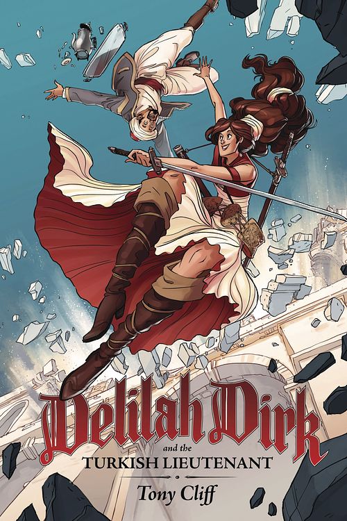 Cover Art for 9781596438132, Delilah Dirk and the Turkish Lieutenant by Tony Cliff