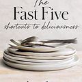 Cover Art for 9781460762875, The Fast Five by Donna Hay