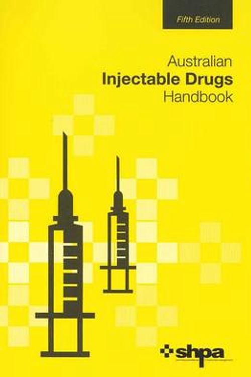 Cover Art for 9780987110305, Australian Injectable Drugs Handbook by Nicolette Burridge, Danielle Deidum