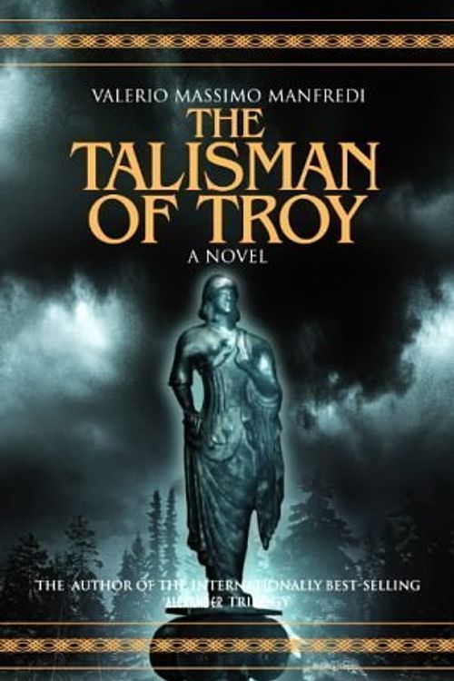 Cover Art for 9781405040907, Talisman of Troy, The: A Novel by Valerio Massimo Manfredi, Valerio Manfredi