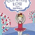 Cover Art for 9781849418782, Clementine Rose and the Ballet Break-in by Jacqueline Harvey