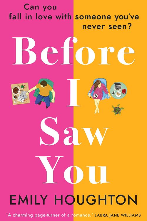 Cover Art for 9781784165574, Before I Saw You: The delightful and emotional love-story of 2021 by Emily Houghton