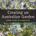 Cover Art for 9781743310236, Creating an Australian Garden by Angus Stewart