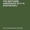 Cover Art for 9783110802023, The Brothers Karamazov by F. M. Dostoevskij by Jan van der Eng, Jan M. Meijer